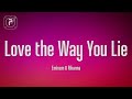 Eminem - Love The Way You Lie (Lyrics) ft. Rihanna