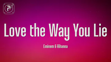 Eminem - Love The Way You Lie (Lyrics) ft. Rihanna