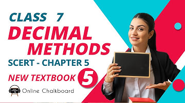 Class 7 | Chapter 5_ DECIMAL METHODS | PART 5 | New Text Book 2024-25 | SCERT KERALA |