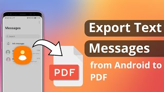 [2 Ways] How to Export Text Messages from Android to PDF 2023 screenshot 5