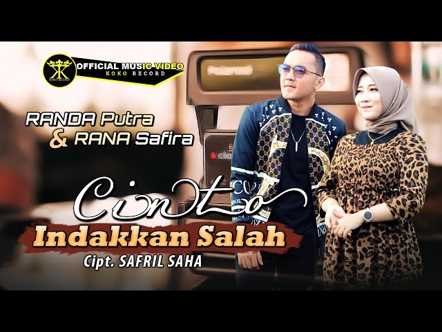 Randa Putra Ft. Rana Safira - Cinto Indakkan Salah (Official Music Video) Duet Minang terbaru 2023 class=