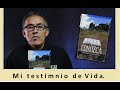 Mi Testimonio de Vida, por Ramón Del C. Ballesteros C. RDCBC.