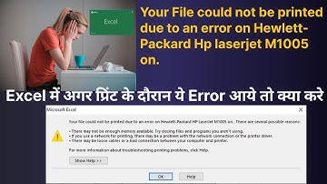 Your File could not be printed due to an error on HP M1005 on.  There are several possible reasons