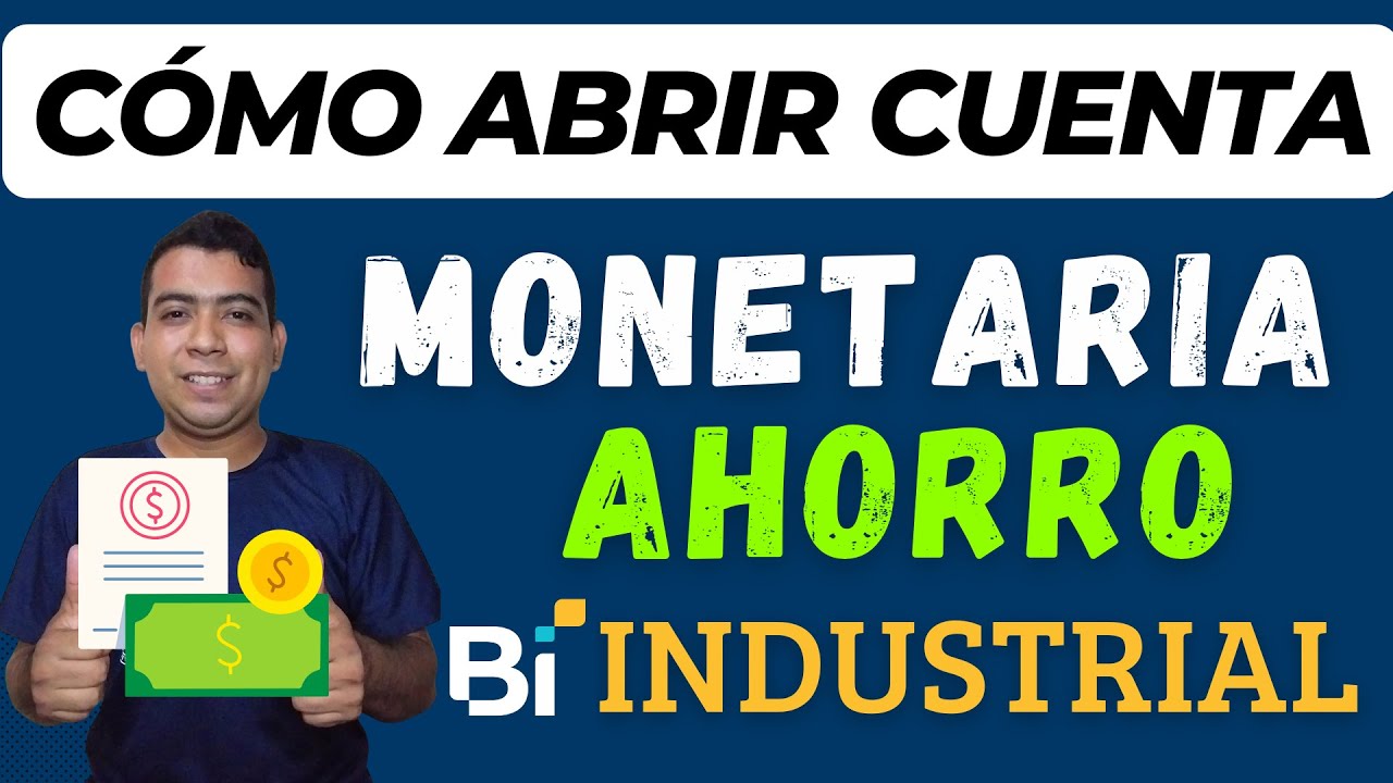 🔵Cómo CREAR Cuenta MONETARIA o AHORRO en Banco Industrial desde la Bi ...