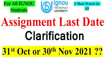 IGNOU Dec 2021 Assignment Submit करने का Last Date फिरसे Extend होगा या नहीं ? Clarification for All