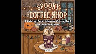 Information Spooky Coffee Shop Coloring Book | Cozy Halloween Coloring for Adults & Teens Guide
