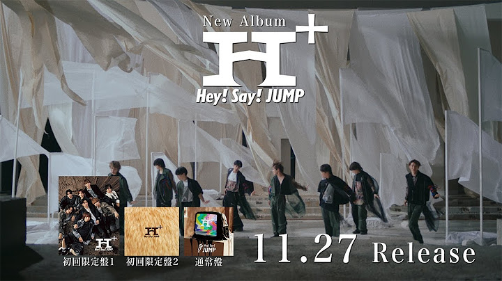 Hey! Say! JUMP - H⁺ [TV-SPOT (Donkey Gongs ver.)]