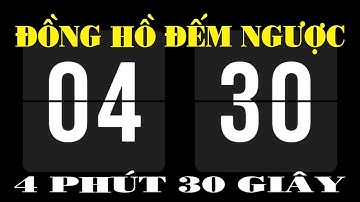 Đồng hồ đếm ngược 4 phút 30 Giây.