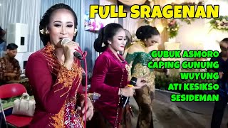 FULL SRAGENAN GUBUK ASMORO CAPING GUNUNG WUYUNG ATI KESIKSO SESIDEMAN CAMPURSARI NNS PRODUKTION