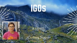 JC’s Geog Support | A Level | IGOs