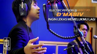 D'MASIV - Ingin Lekas Memelukmu Lagi (Electric Version @ABBEY RD) chords