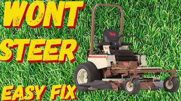 ZERO TURN MOWER STEERING UNRESPONSIVE
