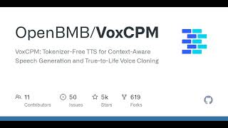 GitHub - OpenBMB/VoxCPM: VoxCPM: Tokenizer-Free TTS for Context-Aware Speech Generation and True-...