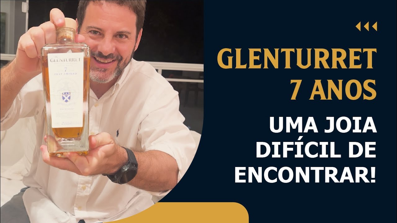 Whisky Single Malt Glenturret 7 Anos - Uma joia difícil de