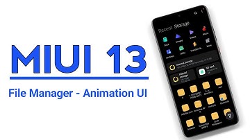 MIUI 13 Preview | MIUI 13 File Manager Animation