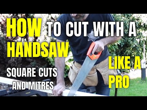 How To Cut With A Handsaw Like a Pro! Square Cuts and Mitres Video!