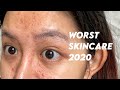 Worst Skincare 2020