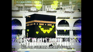 MERE MOLA KARAM HO KARAM || ALLAMA SULEMAN ANSARI || NEW NAAT || 2022 ||