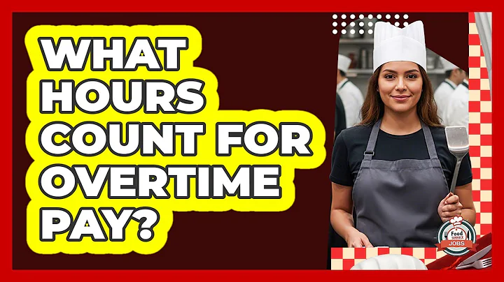 What Hours Count For Overtime Pay?