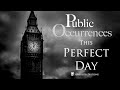 This Perfect Day | Public Occurrences, Ep. 11
