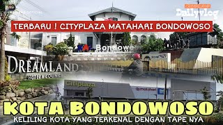 CITIPLAZA BONDOWOSO ! KELILING KOTA BONDOWOSO SAAT INI