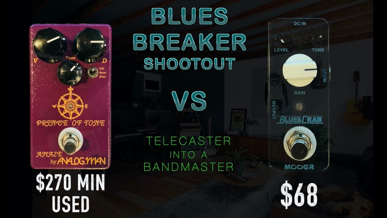 BLUES BREAKER SHOOTOUT 5 ANALOG MAN PRINCE OF TONE V MOOER BLUES CRAB