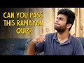 Can You Pass This Ramayan Quiz? | Made From Home | Ok Tested