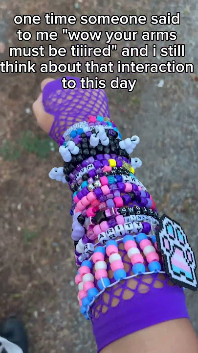 i go in public with my arms entirely covered in kandi
