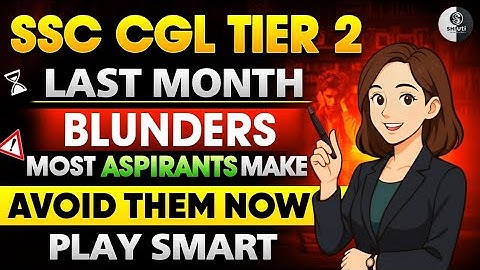 🎯SSC CGL Tier 2 - Last Month Blunders Most Aspirants Make| Avoid them now .#ssccgl2025 #ssccgltier2