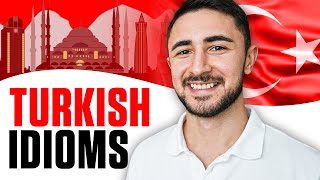 10 Turkish Idioms You Must Know: Learn Turkish with TV Series