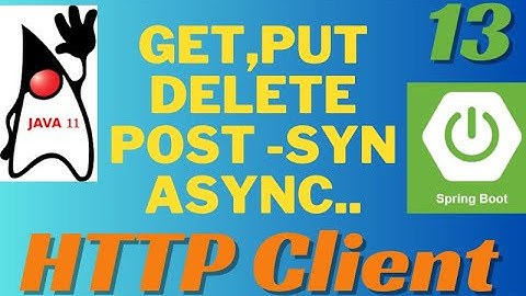 Http Client Full Tutorial | Http Client in Java 11| Http Client in SpringBoot | Kbtutorials