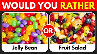 Would You Rather? Junk Food VS Healthy Food
