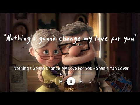 Nothing's Gonna Change My Love For You - Shania Yan Cover (Lyrics Terjemahan)