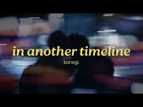 kanegi. - in another timeline (official lyric video)