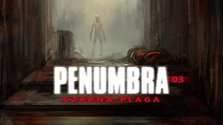 Penumbra Czarna Plaga (PL) #3 - Co dwie głowy... (Gameplay PL / Zagrajmy w)