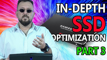 SSD Optimization IN DEPTH - PART 3