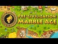 Обзор игры: Pre-Civilization "Marble Age" (Мраморный век) (2015).