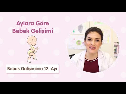 Bebek Gelişiminin 12. Ayı - Çocuk Sağlığı Ve Hastalıkları Uzmanı Dr. Aylin Şimşek