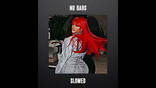 JT-No Bars|slowed down|