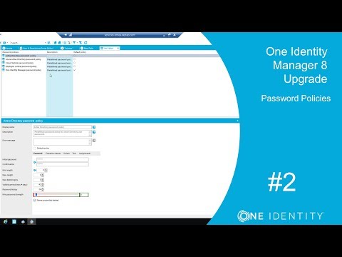 One Identity Manager | Identity Manager 8.0.0 Upgrade #2 | Password Policies