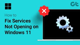 How to Fix Services Not Opening on Windows | Fix Microsoft Saved Console MSC Errors | Guiding Tech