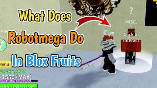 What Does Robotmega Do In Blox Fruits (2025) | Blox Fruits Robotmega Message Explained