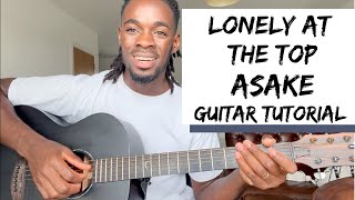 Asake - Lonely at the Top | Guitar Tutorial