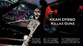 KEAN DYSSO - Killaz Gunz Resimi