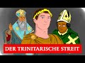 Der Trinitarische Streit kompakt erklärt