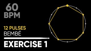 Coordination • 12-Pulse Bembé Exercise 1 • 60 BPM