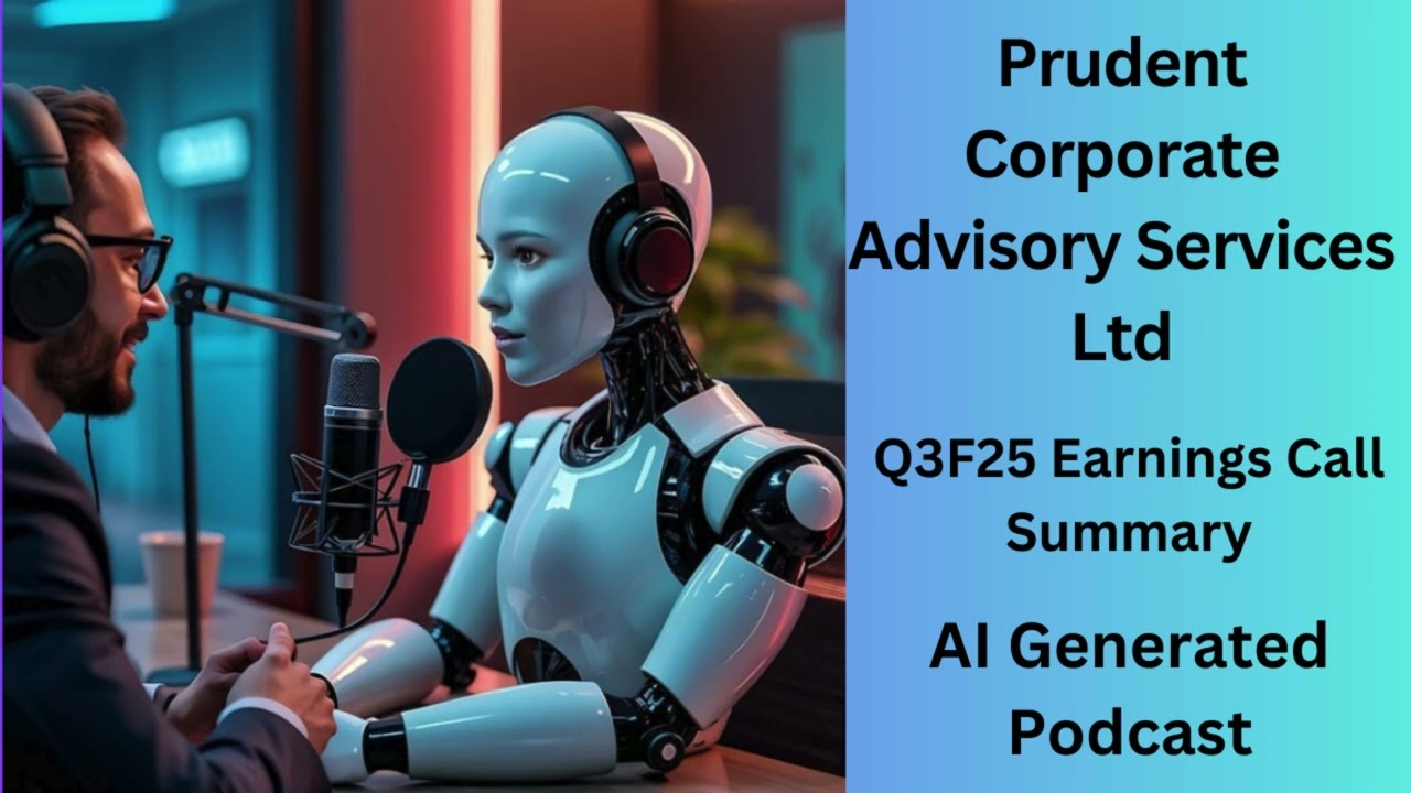 Prudent Corporate Advisory Services Ltd | Q3F25 Earning call summary | | AI-Generated Podcast