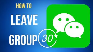 WeChat: How To Leave Group In 30 Seconds