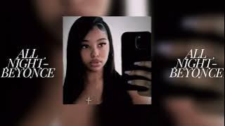 All night-Beyonce (sped up)