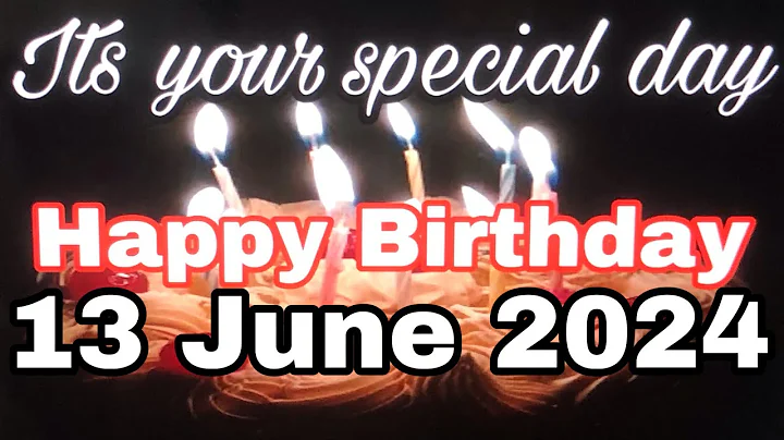 23 April 2024 Birthday Wishing Video||Birthday Video||Birthday Song - DayDayNews